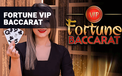 Fortune VIP Baccarat